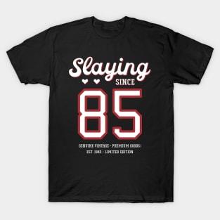 35th Birthday Gift Slaying Since 1985 T-Shirt